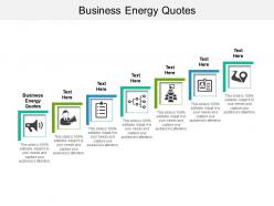 Business energy quotes ppt powerpoint presentation layouts slide cpb