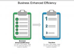 Business enhanced efficiency ppt powerpoint presentation visual aids model cpb
