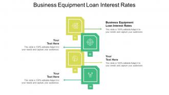 Business equipment loan interest rates ppt powerpoint presentation icon designs download cpb