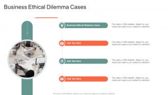 Business Ethical Dilemma Cases In Powerpoint And Google Slides Cpb
