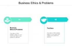 Business ethics and problems ppt powerpoint presentation gallery cpb