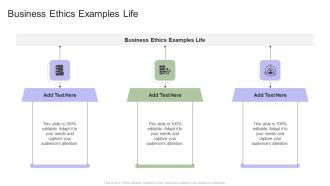 Business Ethics Examples Life In Powerpoint And Google Slides Cpb