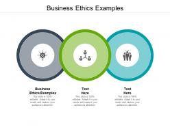 Business ethics examples ppt powerpoint presentation infographics brochure cpb