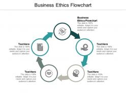 Business ethics flowchart ppt powerpoint presentation portfolio gridlines cpb