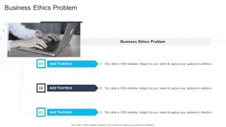 Business Ethics Problem In Powerpoint And Google Slides Cpb