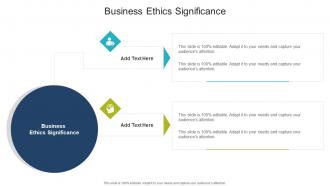 Business Ethics Significance In Powerpoint And Google Slides Cpb
