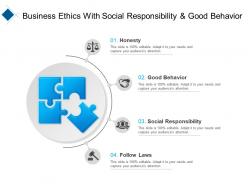 Business ethics with social responsibility and good behavior