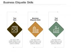 Business etiquette skills ppt powerpoint presentation infographics show cpb
