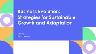 Business Evolution Strategies For Sustainable Growth And Adaptation PPT PowerPoint AT