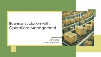 Business Evolution With Operations Management PPT Designs AT