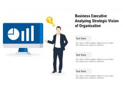 Business executive analyzing strategic vision of organisation