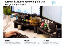 Business executive performing big data analytics operations