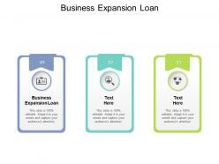 Business expansion loan ppt powerpoint presentation model summary cpb