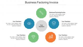 Business Factoring Invoice Ppt Powerpoint Presentation Show Graphics Design Cpb
