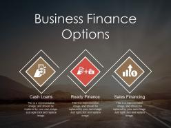 Business finance options powerpoint presentation