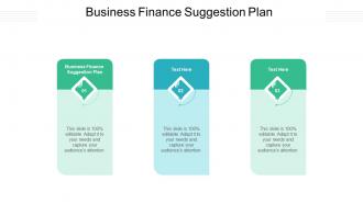 Business finance suggestion plan ppt powerpoint presentation layouts example file cpb