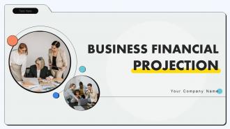 Business Financial Projection Powerpoint Ppt Template Bundles