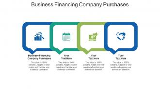 Business financing company purchases ppt powerpoint presentation professional topics cpb