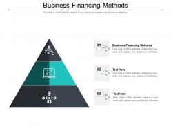 Business financing methods ppt powerpoint presentation layouts graphic images cpb