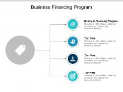 Business financing program ppt powerpoint presentation pictures file formats cpb
