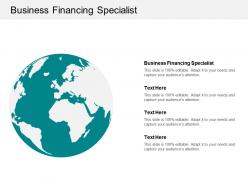 Business financing specialist ppt powerpoint presentation gallery summary cpb
