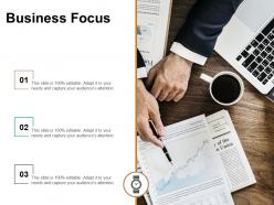 Business focus ppt powerpoint presentation file infographic template cpb