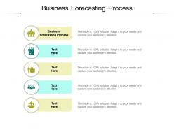 Business forecasting process ppt powerpoint presentation diagram images cpb