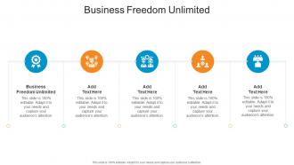 Business Freedom Unlimited In Powerpoint And Google Slides Cpb