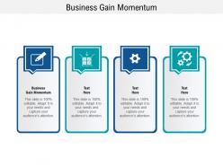 Business gain momentum ppt powerpoint presentation pictures layout ideas cpb