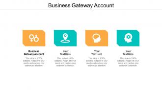 Business gateway account ppt powerpoint presentation icon diagrams cpb