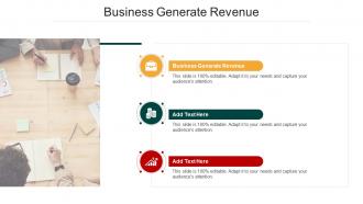 Business Generate Revenue In Powerpoint And Google Slides Cpb