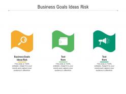 Business goals ideas risk ppt powerpoint presentation summary infographics cpb