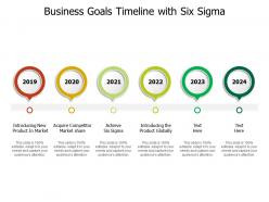 Business goals timeline with six sigma