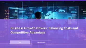 Business Growth Drivers Balancing Costs And Competitive Advantage PPT Sample AT
