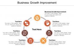 Business growth improvement ppt powerpoint presentation styles templates cpb