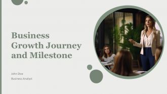 Business Growth Journey And Milestone PPT Sample AT