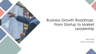 Business Growth Roadmap From Startup To Market Leadership PPT Template AT