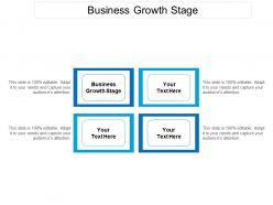 Business growth stage ppt powerpoint presentation icon design templates cpb
