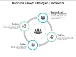 Business growth strategies framework ppt powerpoint presentation file pictures cpb