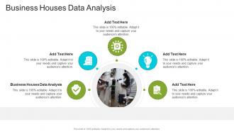 Business Houses Data Analysis In Powerpoint And Google Slides Cpb