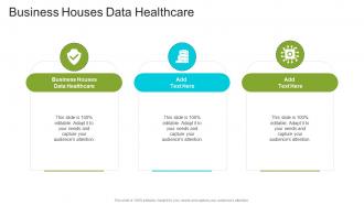 Business Houses Data Healthcare In Powerpoint And Google Slides Cpb