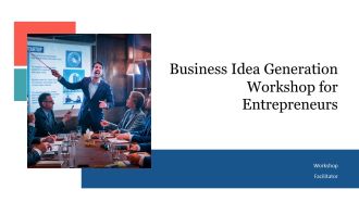 Business Idea Generation Workshop For Entrepreneurs PPT Guidelines AT