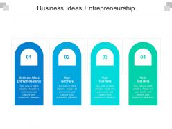 Business ideas entrepreneurship ppt powerpoint presentation show guide cpb