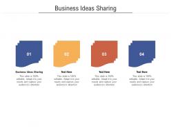Business ideas sharing ppt powerpoint presentation gallery model cpb