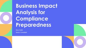 Business Impact Analysis For Compliance Preparedness PPT Outline AT