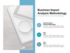 Business impact analysis methodology ppt powerpoint presentation professional files cpb