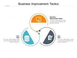 Business improvement tactics ppt powerpoint presentation summary images cpb