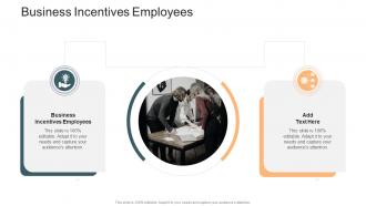 Business Incentives Employees In Powerpoint And Google Slides Cpb