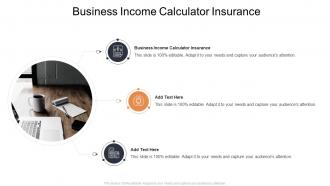 Business Income Calculator Insurance In Powerpoint And Google Slides Cpb