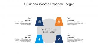 Business income expense ledger ppt powerpoint presentation model topics cpb